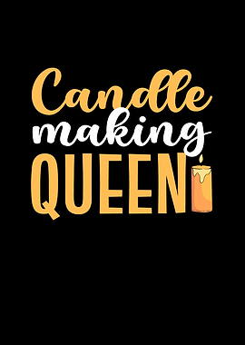 Candle Making Queen