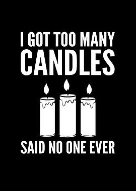 I got too many candles