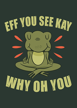 EFF You See Kay Why Frog
