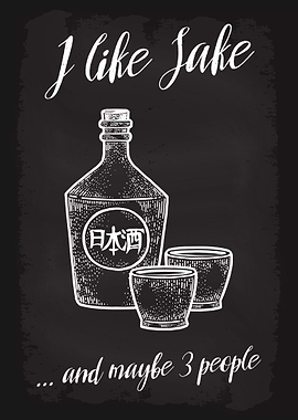 I like sake and 3 people