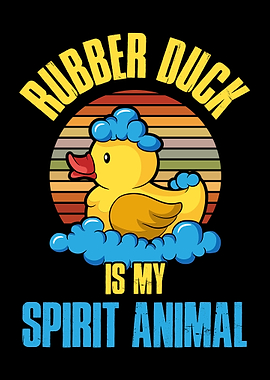 Rubber Duck Is My Spirit