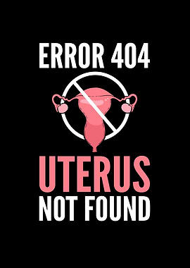 Error 404 Uterus not