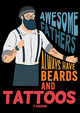 Awesome Fathers Have Beard