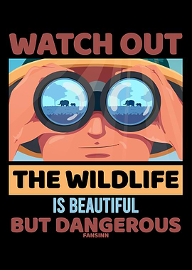 The Wildlife is Beautiful