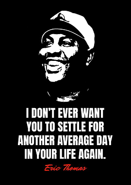Eric Thomas Quotes
