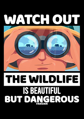 The wildlife is beautiful