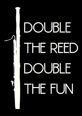 Double The Reed Double The