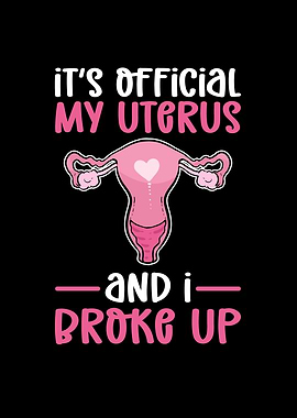 Its Official My Uterus