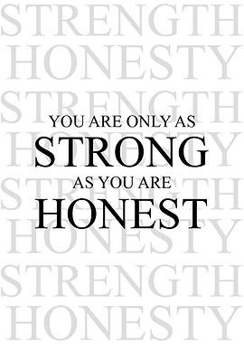 Strength in Honesty