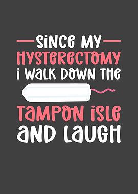 Since My Hysterectomy I