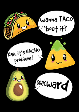 Wanna Taco Bout Guacward