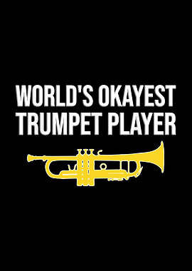 World Okayest Trumpet