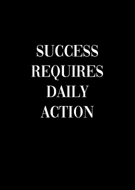 Success Requires Action