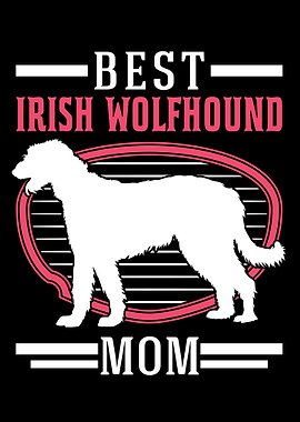 Best Irish Wolfhound Mom