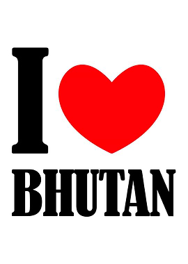 I Love Bhutan