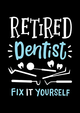 Retired Dentist
