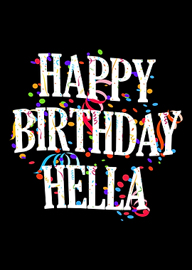 Happy Birthday Hella