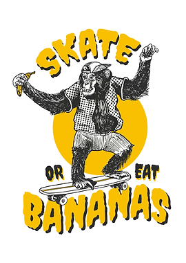 Skate or eat bananas