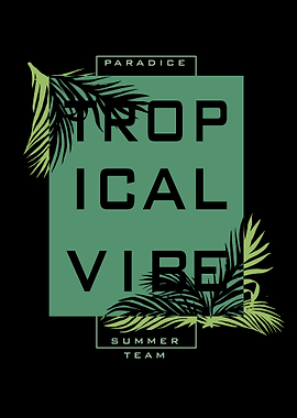 Tropical vibe