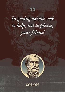 In giving advice seek to