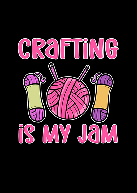 Crafting Is My Jam