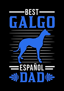 Best Galgo Espaol Dad