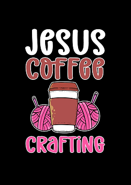 Jesus Coffee Crafting
