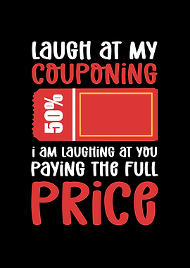 Laugh at my couponing