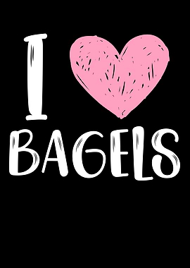 I Love Bagels
