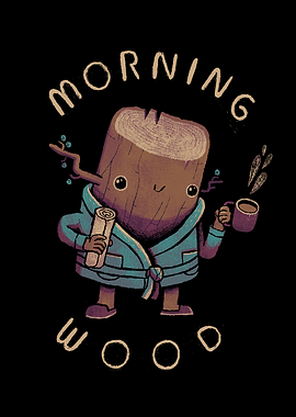morning wood