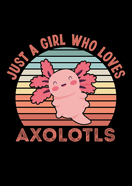 Girl who loves Axolotl