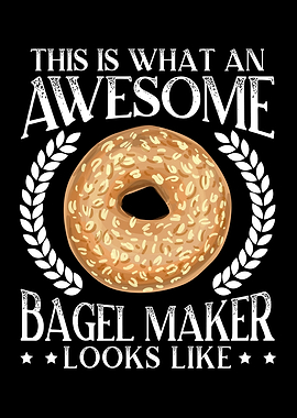 Awesome Bagel Maker