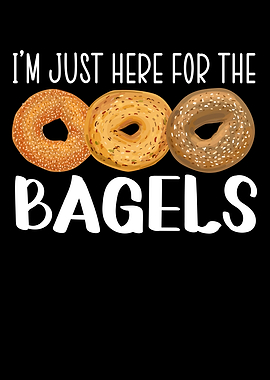 Just Here For The Bagels