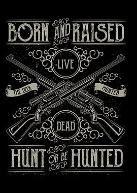 Hunt Or Be Hunted