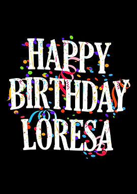 Happy Birthday Loresa