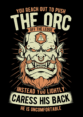 You Caress an Orcs Back