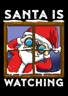 Santa Is Watching