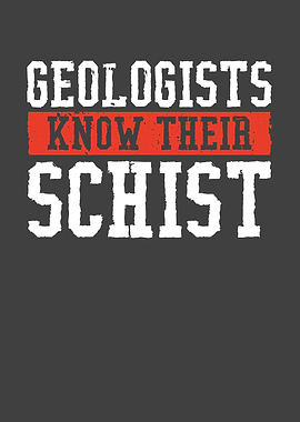 Geologists know their