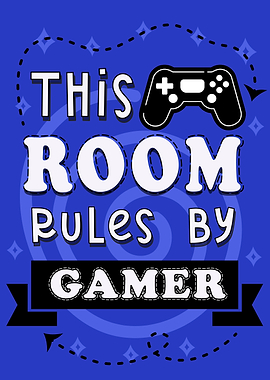 This Room Rules By Gamer