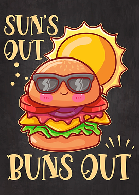 Suns Out Buns Out