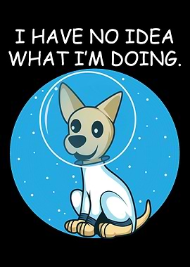 Dog No Idea Dog Owner Gift