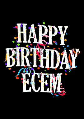 Happy Birthday Ecem