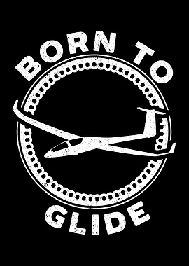 Born To Glide