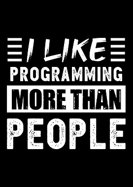 I like Programming more