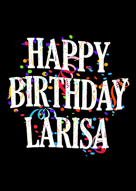 Happy Birthday Larisa