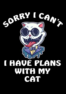Sorry I Cant I Have Plans