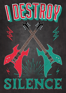 I Destroy Silence Guitar