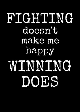 Winning Makes Me Happy