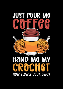 Crocheting And Coffee
