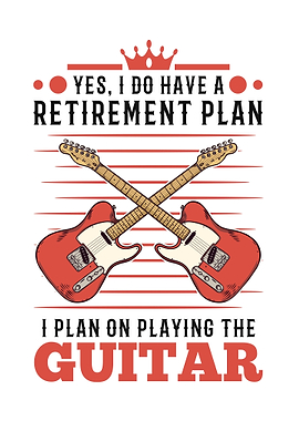 Guitarist Retirement Plan